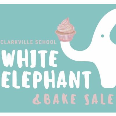 Clarkville School White Elephant and Bake Sale